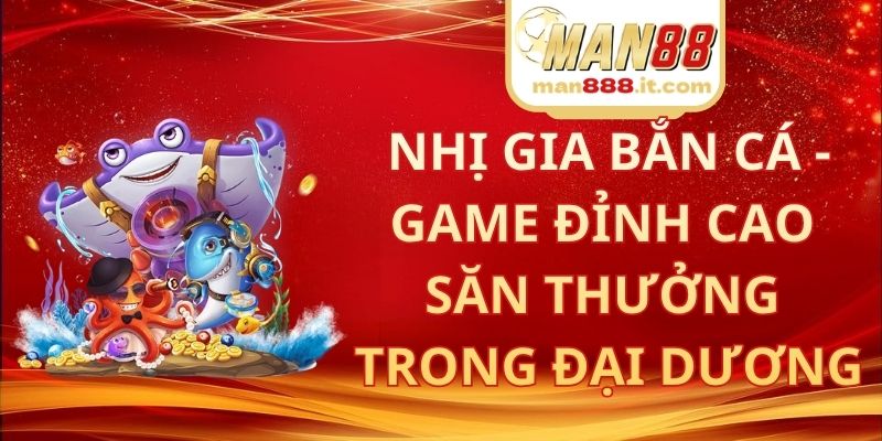 Nhị Gia Bắn Cá