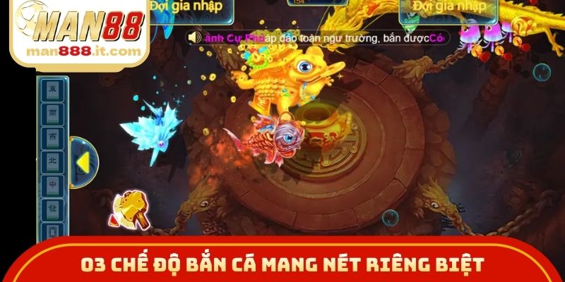 03 chế độ bắn cá mang nét riêng biệt