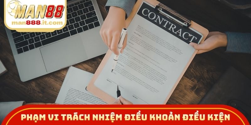 Phạm vi trách nhiệm điều khoản điều kiện