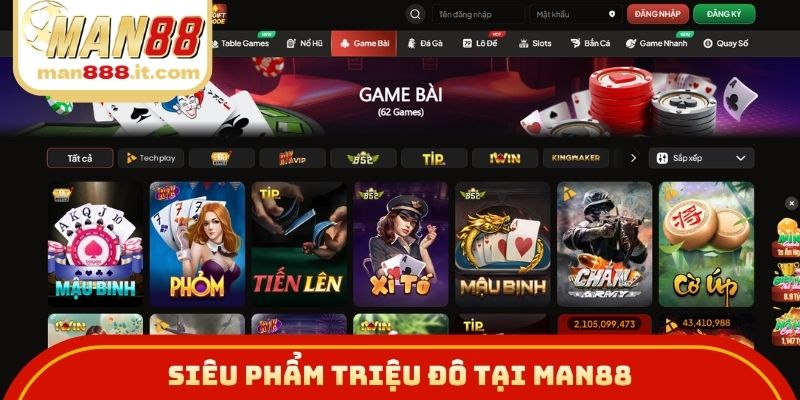 Siêu phẩm triệu đô tại MAN88