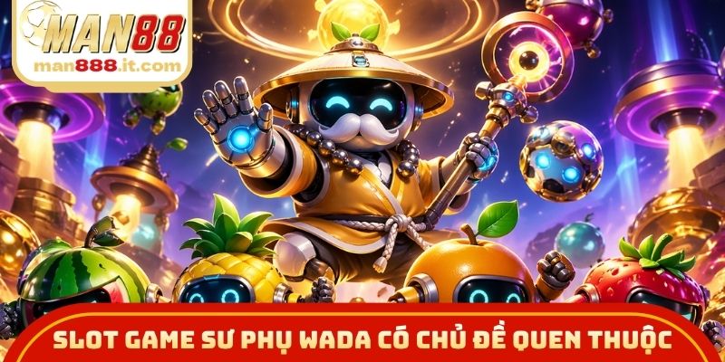 Slot game Sư Phụ Wada có chủ đề quen thuộc