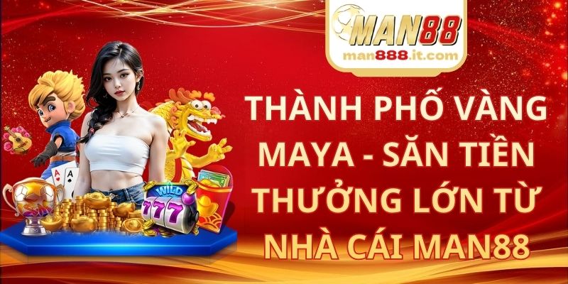 Thành Phố Vàng Maya