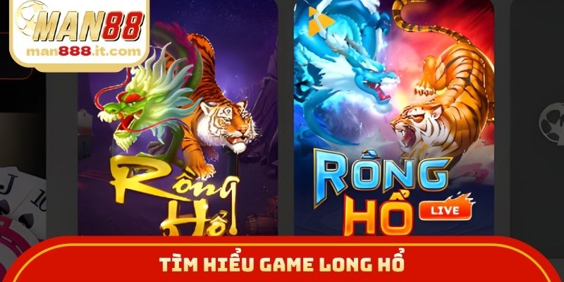 Tìm hiểu game Long Hổ